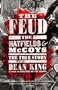 The Feud: The Hatfields and McCoys: The True Story