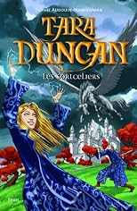 Tara Duncan, tome 1 : Les sortceliers