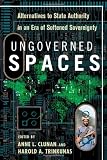 Ungoverned spaces : alternatives to state authority in an era of softened sovereignty