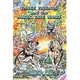 Three Friends and the Magic Tree Wand