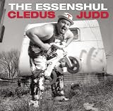 Essential Cledus T Judd: Another Happy Camper