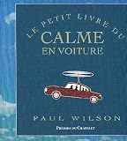 Le petit livre du calme en voiture