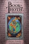The book of Thoth;: A short essay on the Tarot of the Egyptians, being the Equinox, volume III, no. 5,