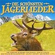 Die Sch�nsten J�gerlieder