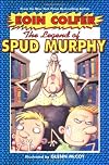 The Legend of Spud Murphy