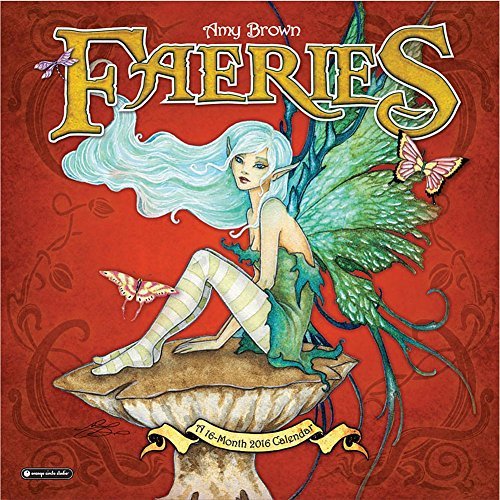 Amy Brown Faeries 2016 Wall Calendar by Orange Circle Studios