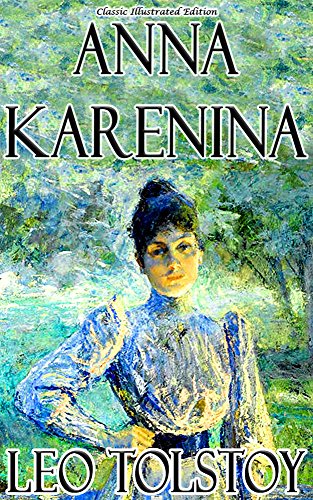 Anna Karenina - Classic Illustrated Edition