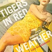Tigers in Red Weather | [Liza Klaussman]