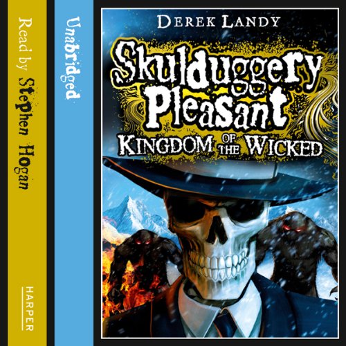 Kingdom of the Wicked (Skulduggery Pleasant #7) - Derek Landy