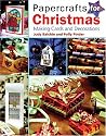 Papercrafts for Christmas: Making Cards and Decorations