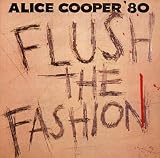 Cooper, Alice - Flush The Fashion - CD