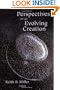 Perspectives on an Evolving Creation