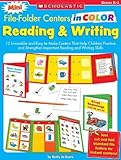 Mini File-Folder Centers in Color: Reading and Writing (K-1): 12 Irresistible and Easy-to-Make Centers That Help Children Practice and Strengthen Important Reading and Writing Skills
