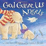 God Gave Us Angels