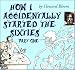 Price Comparison : How I Accidentally Started the Sixties - Part One