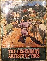 The Legendary Artists of Taos The Legendary Artists of Taos