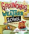 Groundhog Weather School