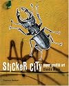 Sticker City: Paper Graffiti Art (Street Graphics / Street Art)