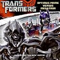 Transformers: Optimus Prime Versus Megatron (Transformers (HarperEntertainment Paperback))