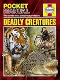 Deadly creatures : the world's most dangerous animals