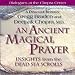 An Ancient Magical Prayer: Insights from the Dead Sea Scrolls