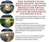 The Insider's Earn More Money, Success Principles and Sales Models for Truck Equipment & Parts On-line Businesses 3 CD Power Pack