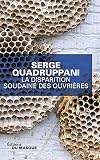La disparition soudaine des ouvrieres