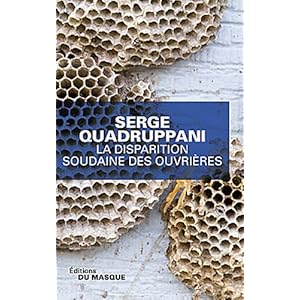 La disparition soudaine des ouvrieres