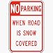 Parking - General NO PARKING WHEN ROAD IS SNOW COVERED