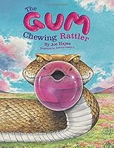 The Gum-Chewing Rattler