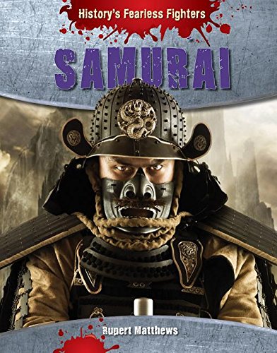 Samurai (History's Fearless Fighters, 5)