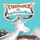 Thidwick, the Big-Hearted Moose (Unabridged)