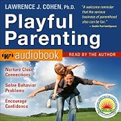 Playful Parenting | [Lawrence J. Cohen]