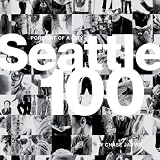 Seattle 100: Portrait of a City (Voices That Matter)