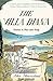 The Villa Diana: Travels in Post-War Italy