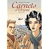 Carnets d'Orient : Second cycle : Avec un Cahier Notes de travail