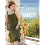 Creative Crochet Lace: A Freeform Look at Classic Crochet