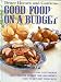 Image of Better Homes and Gardens Good Food On A Budget