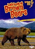 Lets Look at Brown Bears (Lightning Bolt Books: Animal Close-Ups)
