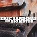 Music Tracks : Eric Sardinas and Big Motor