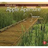 focus on apple aperture focus on the fundamentals focus on series the focus on series