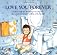 By Robert Munsch: Love You Forever