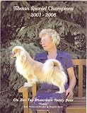 Tibetan Spaniel Champions, 2001-2006