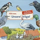 H&ouml;r mal: H&ouml;r mal - Unsere V&ouml;gel - Anne M&ouml;ller