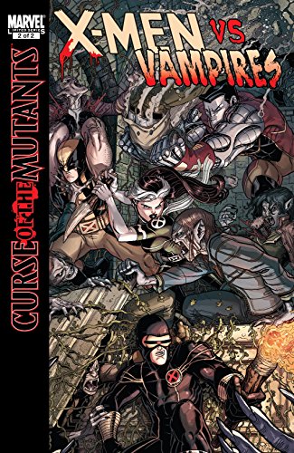 X-Men: Curse of the Mutants - X-Men vs. Vampires (2010) #2 (of 2) (X-Men: Curse of the Mutants Saga)