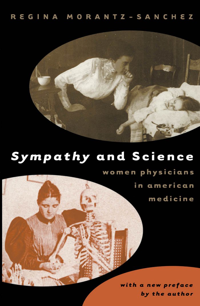 Sympathy and Science: Women Physicians in American Medicine ... Sympathy and Science: Women Physicians in American Medicine ...