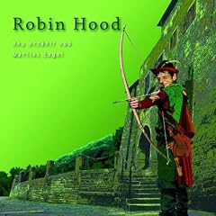Robin Hood (Neu Erz�hlt)