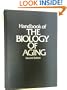 Handbook of the Biology of Aging (Handbooks of Aging, Vol 1)
