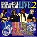 ROCK AND ROLL HALL OF FAME LIVE2(ロックの殿堂2) [DVD]
