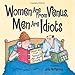Women Are from Venus, Men Are Idiots